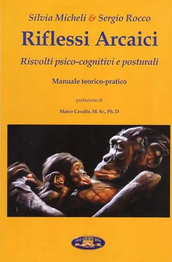 Prezzo Di Fabbrica Riflessi arcaici. Risvolti psico-cognitivi e posturali. Manuale teorico-pratico