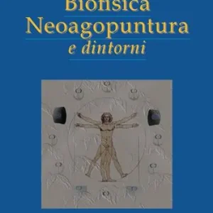 Affare Biofisica neoagopuntura e dintorni