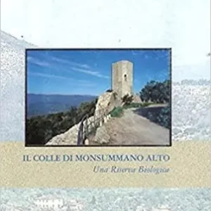 Il colle di Monsummano alto. Una riserva biologica Scelto Dai Clienti