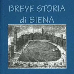 Breve storia di Siena Scelto Dai Clienti
