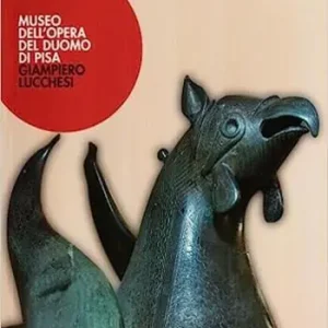 Museo dell‘Opera del Duomo di Pisa. Ediz. illustrata Solo Oggi