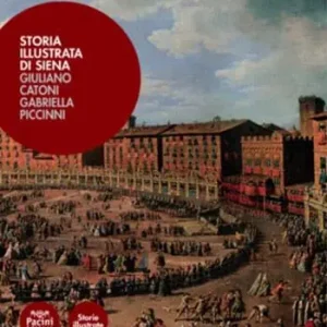 Prezzo Scontato Storia illustrata di Siena. Ediz. illustrata