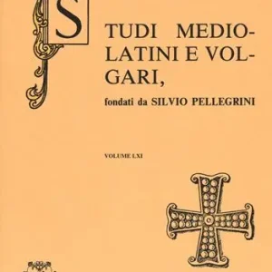 Studi mediolatini e volgari (2015). Ediz. italiana e spagnola. Vol. 61 Pagamento Sicuro