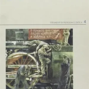 Occasione Imperdibile Scrittori, in fabbrica! Una lettura del romanzo industriale sovietico
