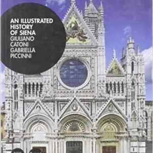 Illustrated history of Siena (An). Ediz. illustrata Professionale
