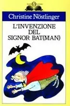 L‘invenzione del signor Bat(man) Offerta Limitata