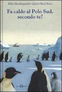 Prezzo Ridotto Fa caldo al Polo Sud, secondo te?