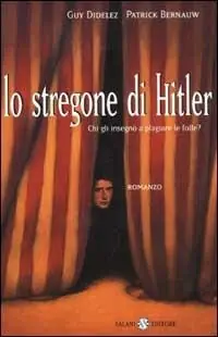 Super Prezzo Lo stregone di Hitler. Chi gli insegnò a plagiare le folle?