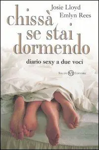 Spedizione Espresso Chissà se stai dormendo. Diario sexy a due voci