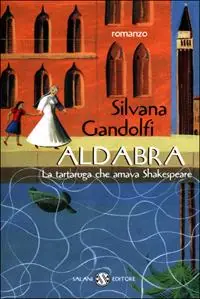 Occasione Aldabra. La tartaruga che amava Shakespeare