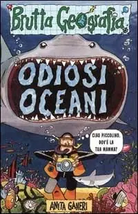 Economico Odiosi oceani. Ediz. illustrata