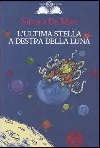 L‘ultima stella a destra della luna Bestseller