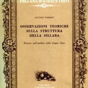 Osservazioni teoriche sulla struttura della sillaba. Ricerca nell‘ambito delle lingue slave Solo Oggi