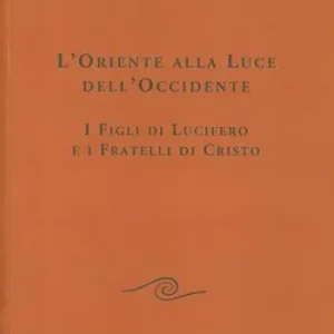 L‘oriente alla luce dell‘occidente Soddisfatti O Rimborsati