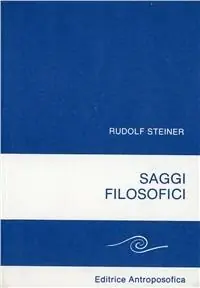 Saggi filosofici. Linee fondamentali di una gnoseologia della concezione goethiana del mondo Promo Stagionale
