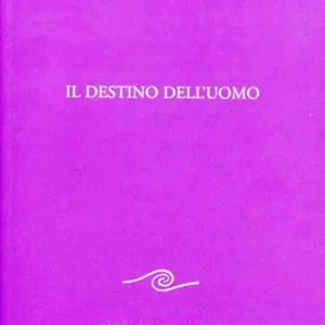 Il destino dell‘uomo Subito Disponibile