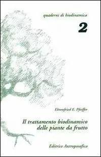 Prezzo Conveniente Il trattamento biodinamico delle piante da frutto