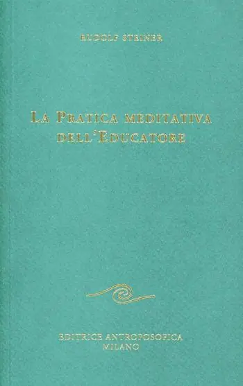 La pratica meditativa dell‘educatore Subito Disponibile