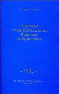 Il mondo come risultato di processi di equilibrio Più Venduto