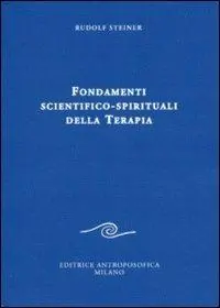 Fondamenti scientifico-spirituali della terapia A Buon Prezzo