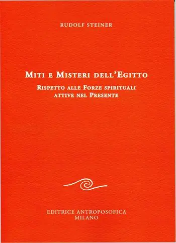 Ultime Pezzi Miti e misteri dell‘Egitto rispetto alle forze spirituali attive nel presente