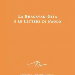 Esclusivo La Bhagavad-Gita e le lettere di Paolo