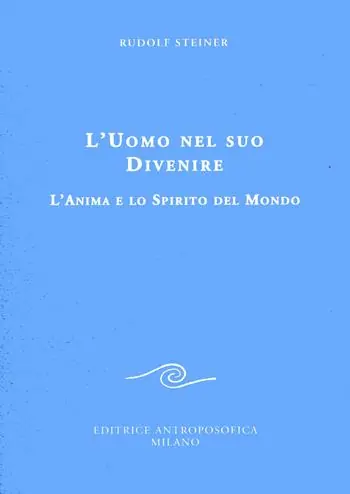 Occasione Imperdibile L‘uomo nel suo divenire. L‘anima e lo spirito del mondo