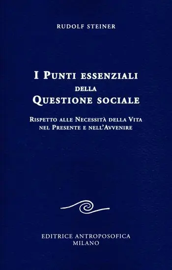 I punti essenziali della questione sociale. Rispetto alle necessità della vita nel presente e nell‘avvenire Compra Online