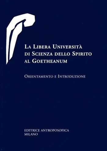 Compra Adesso La libera università di scienza dello spirito al Goetheanum. Orientamento e introduzione