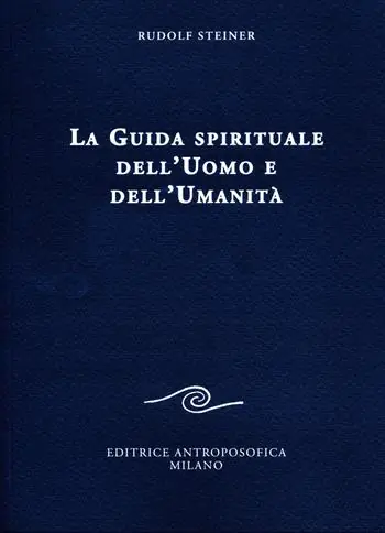 La guida spirituale dell‘uomo e dell‘umanità Prezzo Ridotto