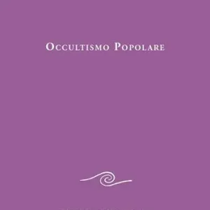 Occultismo popolare. Il Vangelo di Giovanni. La scienza dello spirito alla luce del Vangelo di Giovanni Saldi