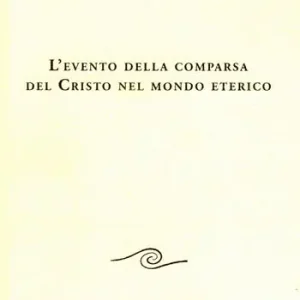 Scelto Dai Clienti L‘evento della comparsa del Cristo nel mondo eterico