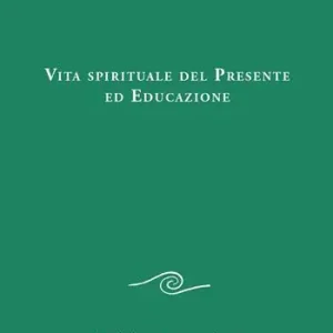 Vita spirituale del presente ed educazione Vendita Finale