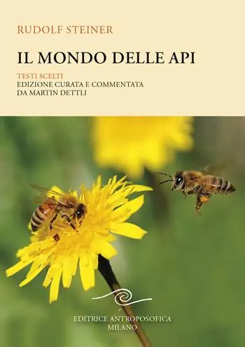Il mondo delle api. Testi scelti Offerta Speciale