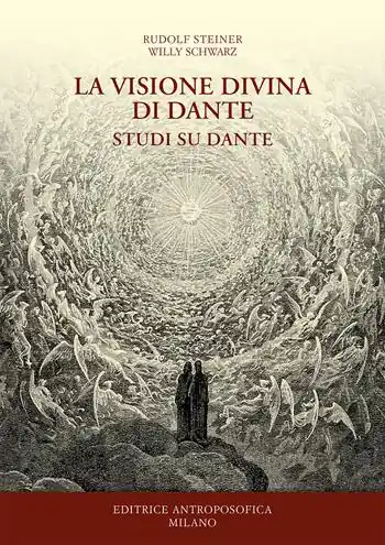 La visione divina di Dante. Studi su Dante Offerta Limitata