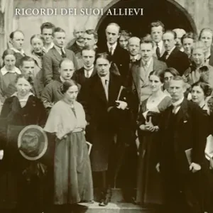 Abbiamo conosciuto Rudolf Steiner. Ricordi dei suoi allievi Miglior Prezzo
