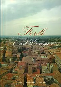 Forlì terra di Romagna Offerta Speciale