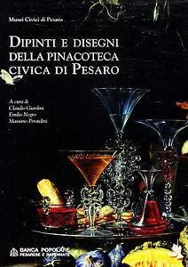 Dipinti e disegni della Pinacoteca civica di Pesaro Offerta Limitata