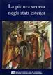 Spedizione Espresso La pittura veneta negli Stati estensi
