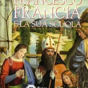 Spedito Oggi Francesco Francia e la sua scuola