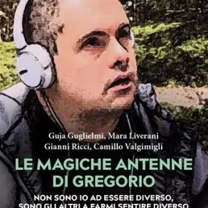 A Buon Prezzo Le magiche antenne di Gregorio. Non sono io ad essere diverso, sono gli altri a farmi sentire diverso