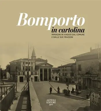 Ordina Subito Bomporto in cartolina. Immagini in viaggio dal comune e dalle sue frazioni. Ediz. a colori