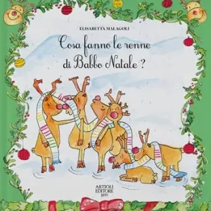 Cosa fanno le renne di Babbo Natale? Ediz. a colori Offerta Lampo