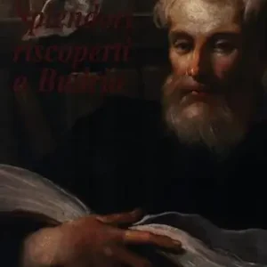 Splendori riscoperti a Budrio. Dipinti restaurati di Prospero Fontana, Bagnacavallo junior, Bartolomeo Cesi, Lorenzo Garbieri, Francesco Albani, Antonio Gionima... Sconto