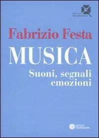 Musica. Suoni, segnali, emozioni Spedizione Espresso