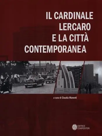 Occasione Imperdibile Il cardinale Lercaro e la città contemporanea
