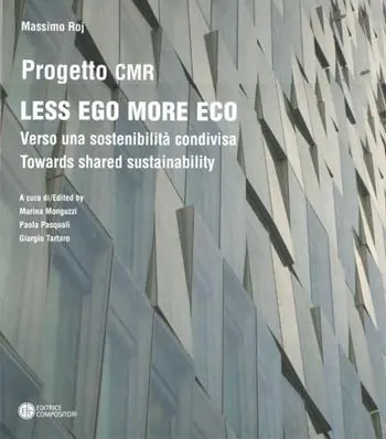 Quantità Limitata Less ego more eco. Verso una sostenibilità condivisa-Towards shared sustainability. Ediz. bilingue