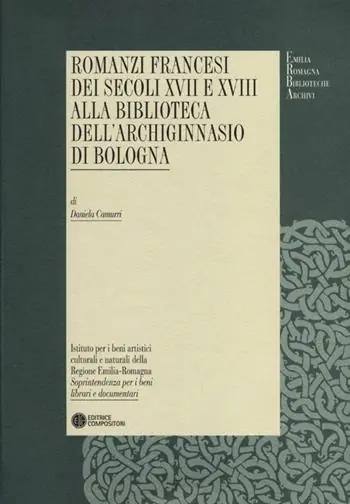 Direttamente Dal Produttore Romanzi francesi dei secoli XVII e XVIII alla biblioteca dell‘Archiginnasio di Bologna