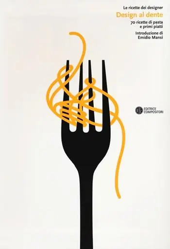 Nuovo Arrivo Design al dente. 70 ricette di pasta e primi piatti. Ediz. illustrata