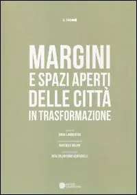 Reso Gratuito Margini e spazi aperti delle città in trasformazione